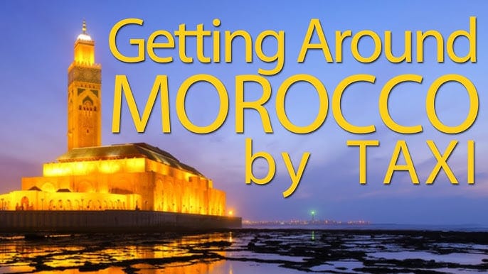 How to travel around Morocco